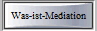 Was-ist-Mediation